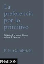 La Preferencia de Lo Primitivo (Preference for the Primitive) (Spanish Edition)