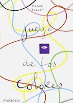Juego de Los Colores (the Game of Red, Yellow and Blue) (Spanish Edition)