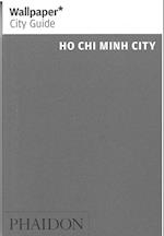 Ho Chi Minh, Wallpaper City Guide (1st ed. Dec. 13)