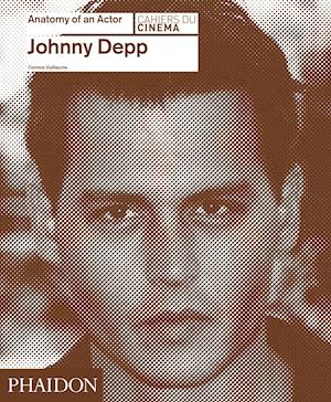 Johnny Depp: Anatomy of an Actor