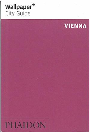 Vienna, Wallpaper City Guide (5th ed. Sept. 14)