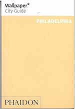 Philadelphia, Wallpaper City Guide (2nd ed. Apr. 15)