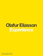 Olafur Eliasson: Experience