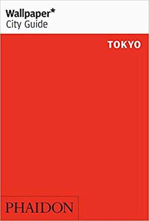 Tokyo, Wallpaper City Guide (10th ed. July 19)