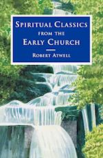 Spiritual Classics from the Early Church
