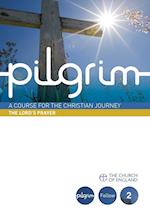 Pilgrim: The Lord's Prayer Follow Stage Book 2 
