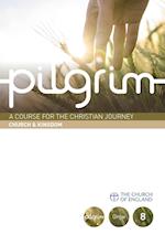 Pilgrim Grow: Church and Kingdom 