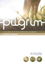 Pilgrim: Church and Kingdom