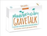 Gravetalk