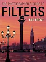 The Photographer's Guide to Filters