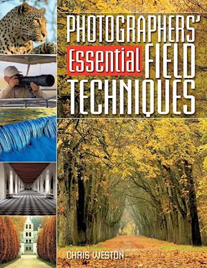Photographers' Essential Field Techniques