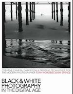 Black and White Photography in the Digital Age