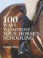 100 Ways to Improve Your Horse's Schooling