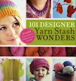 101 Designer Yarn Stash Wonders