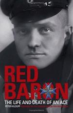 Red Baron: The Life and Death of an Ace