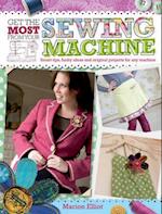 Get the Most From Your Sewing Machine