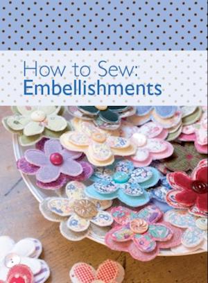 How to Sew: Embellishments