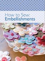 How to Sew: Embellishments