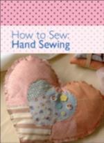 How to Sew - Hand Sewing