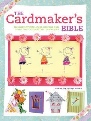 The Cardmaker's Bible