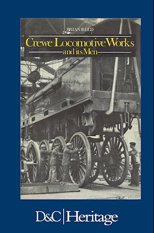 CREWE LOCOMOTIVE WORKS & ITS M