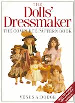 The Dolls' Dressmaker - The Complete Pattern Book
