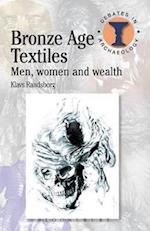 Bronze Age Textiles