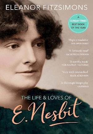 The Life and Loves of E. Nesbit