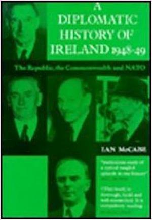 A Diplomatic History of Ireland 1948-49