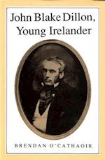 John Blake Dillon Young Irelander 1814-66