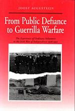 From Public Defiance to Guerrilla Warfare