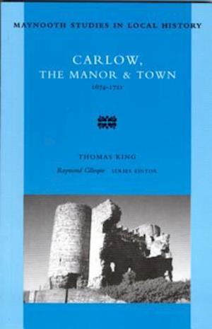 Carlow, the Manor and Town