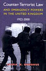 Counter Terrorist Law and Emergency Powers in the United Kingdom 1922-2000