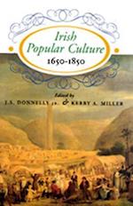 Irish Popular Culture 1650 - 1850