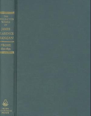 The Collected Works of James Clarence Mangan Prose 2 Vol Set