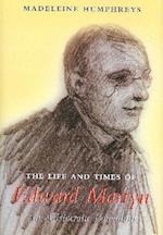 The Life and Times of Edward Martyn