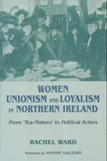 Women, Unionism and Loyalism in Northern Ireland