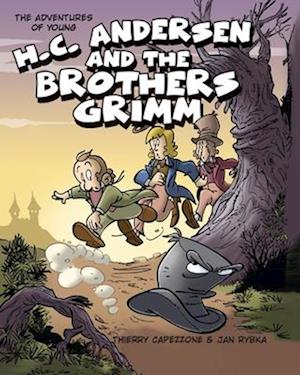 The Adventures of Young H. C. Andersen and the Brothers Grimm