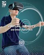 Virtual Reality and Other Useful Tech 