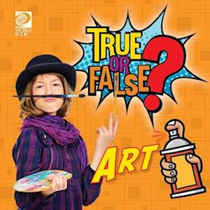 True or False? Art