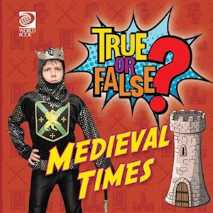 True or False? Medieval Times