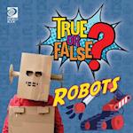 True or False? Robots 