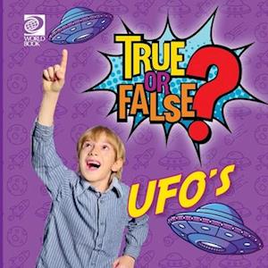 True or False? UFO's