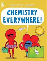 Chemistry Everywhere! 