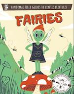 Abnormal Field Guides to Cryptic Creatures: Fairies 