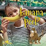 Can I eat a banana peel? World Book answers your questions about food and eating 