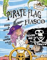 Pirate Flag Fiasco: Perri & Archer's (Mis)Adventure During the Golden Age of Piracy 