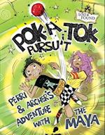 Pok-A-Tok Pursuit: Perri & Archer's Adventure with the Maya 