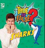 True or False? Sharks 