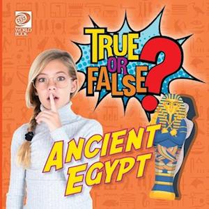 True or False? Ancient Egypt